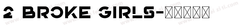 2 Broke Girls字体转换